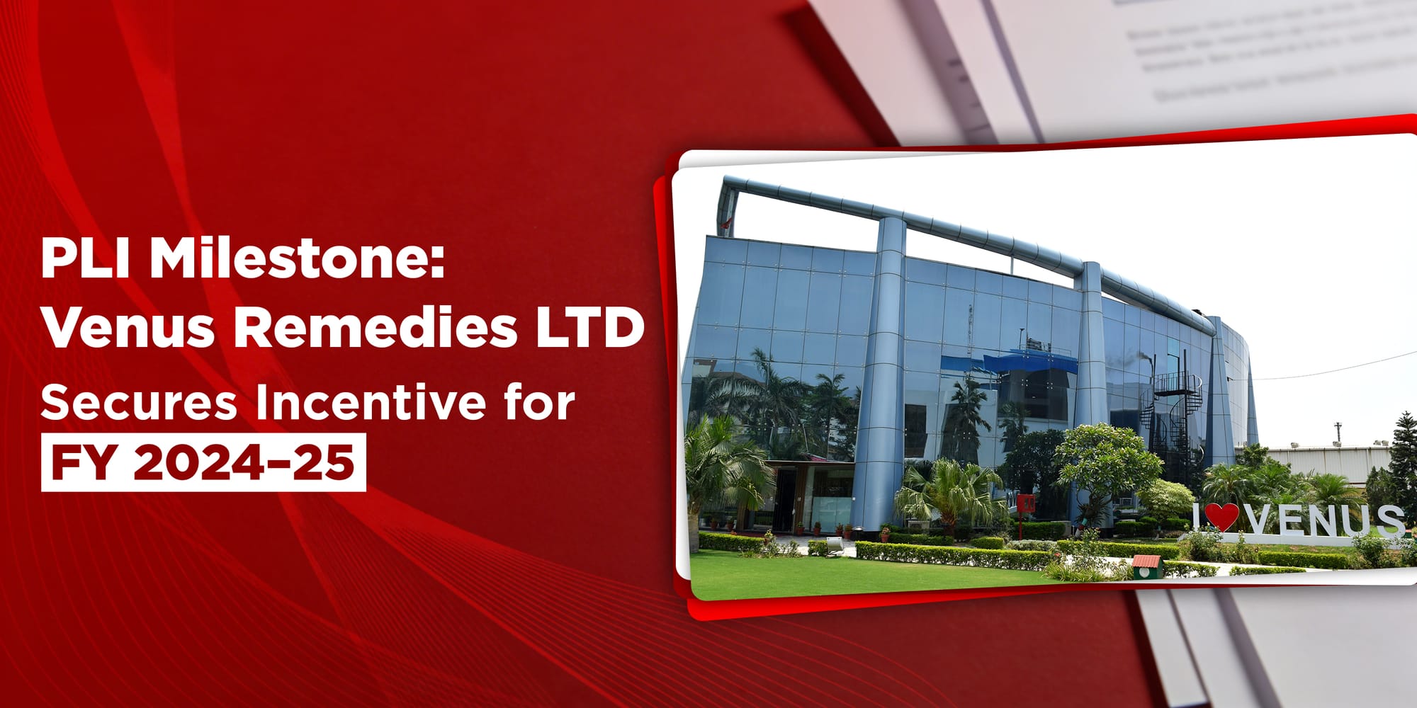 PLI Milestone: Venus Remedies Secures Incentive for FY 2024–25