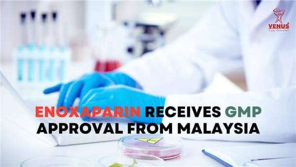 Venus Remedies Receives Malaysian PIC/S GMP Approval for Pre-Filled Syringe Facility