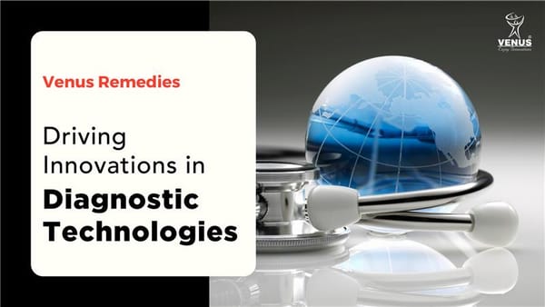 Venus Remedies Leads Conversations on Breakthrough Diagnostic Technologies