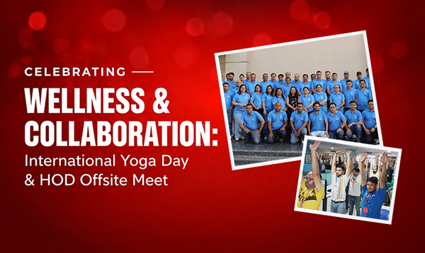 Celebrating Wellness and Collaboration: International Yoga Day & HOD Offsite Meet