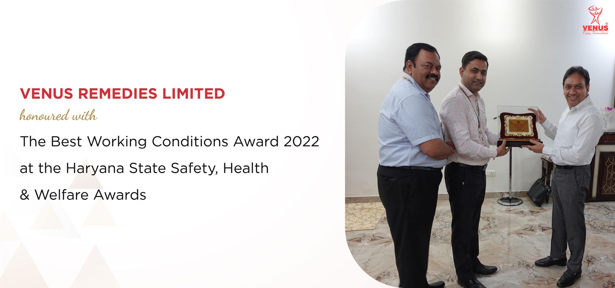 Venus Remedies Limited - Best Working Conditions Award 2022 - Haryana State Safety, Health & Welfare Awards
